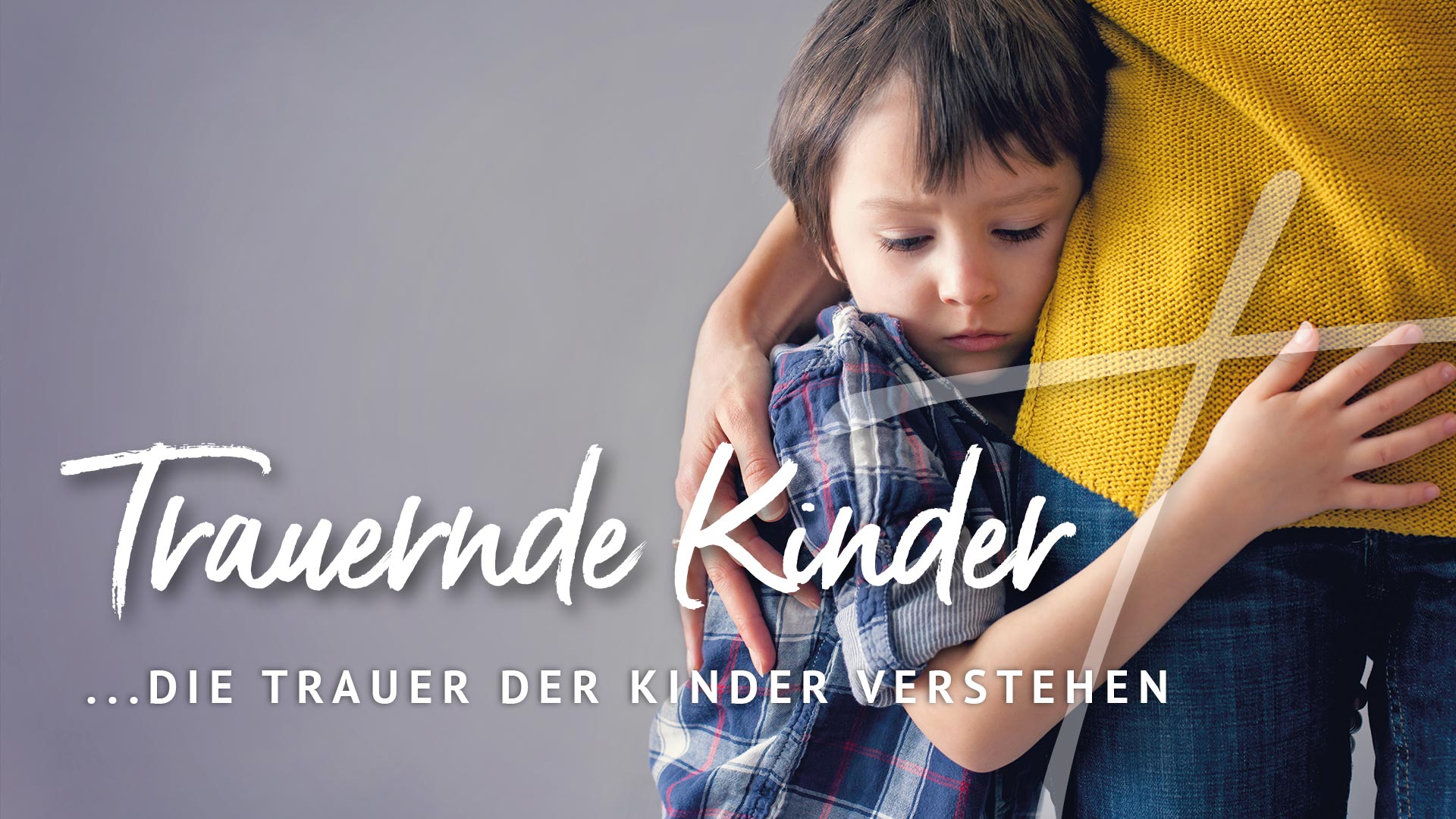 2024-09: TRAUERNDE KINDER – die Trauer der Kinder zu verstehen