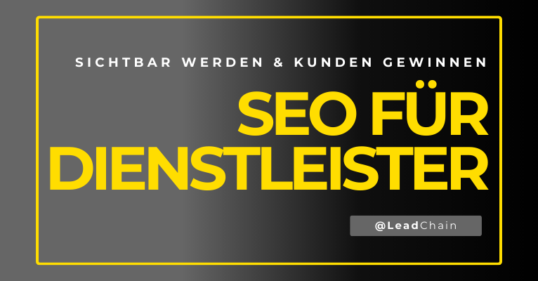 SEO für Dienstleister: So wirst du online sichtbar und gewinnst neue Kunden