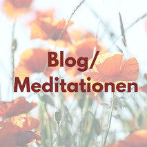 Blog - Meditationen