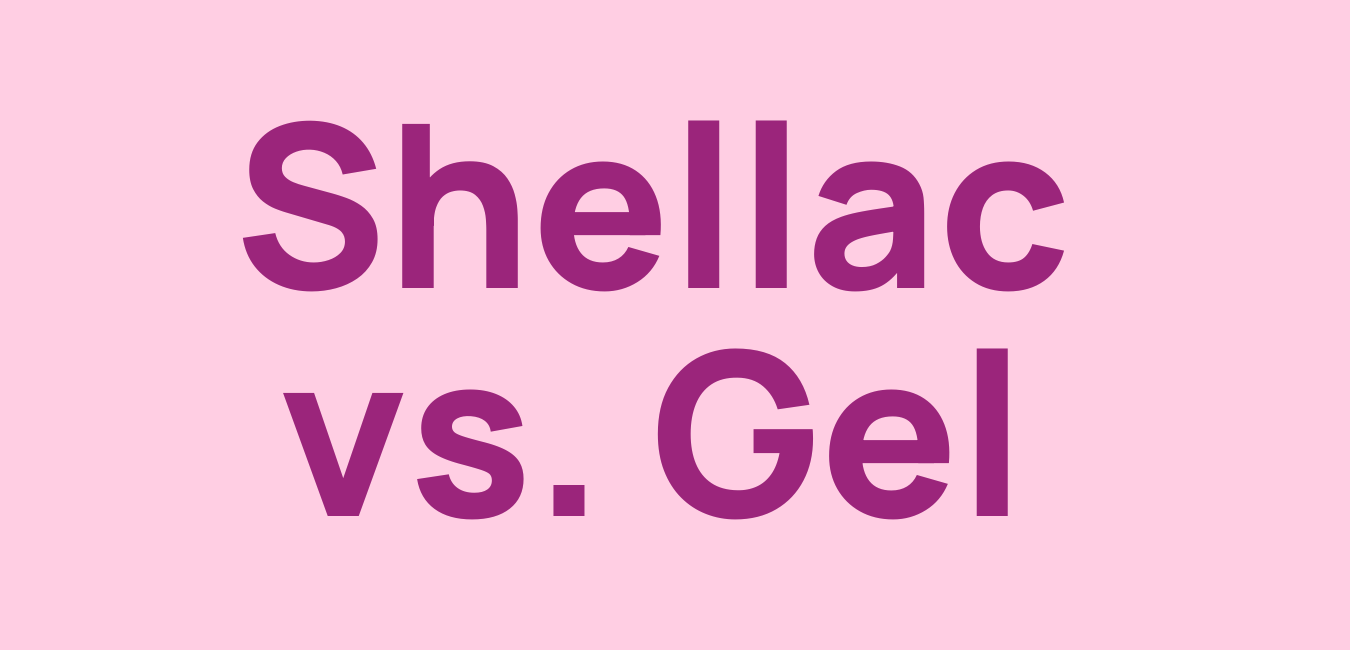 Shellac oder Gel: Der Unterschied einfach erklärt