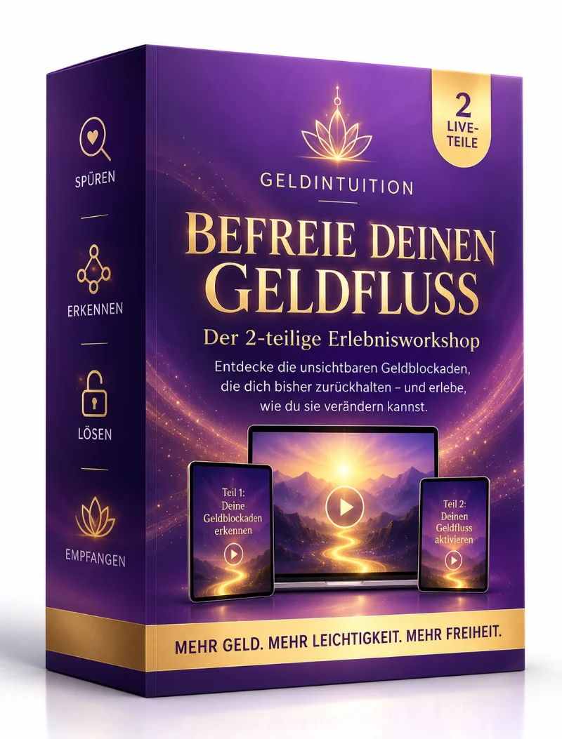 Das bekommst du in: Geld Intuition statt Geldjagt