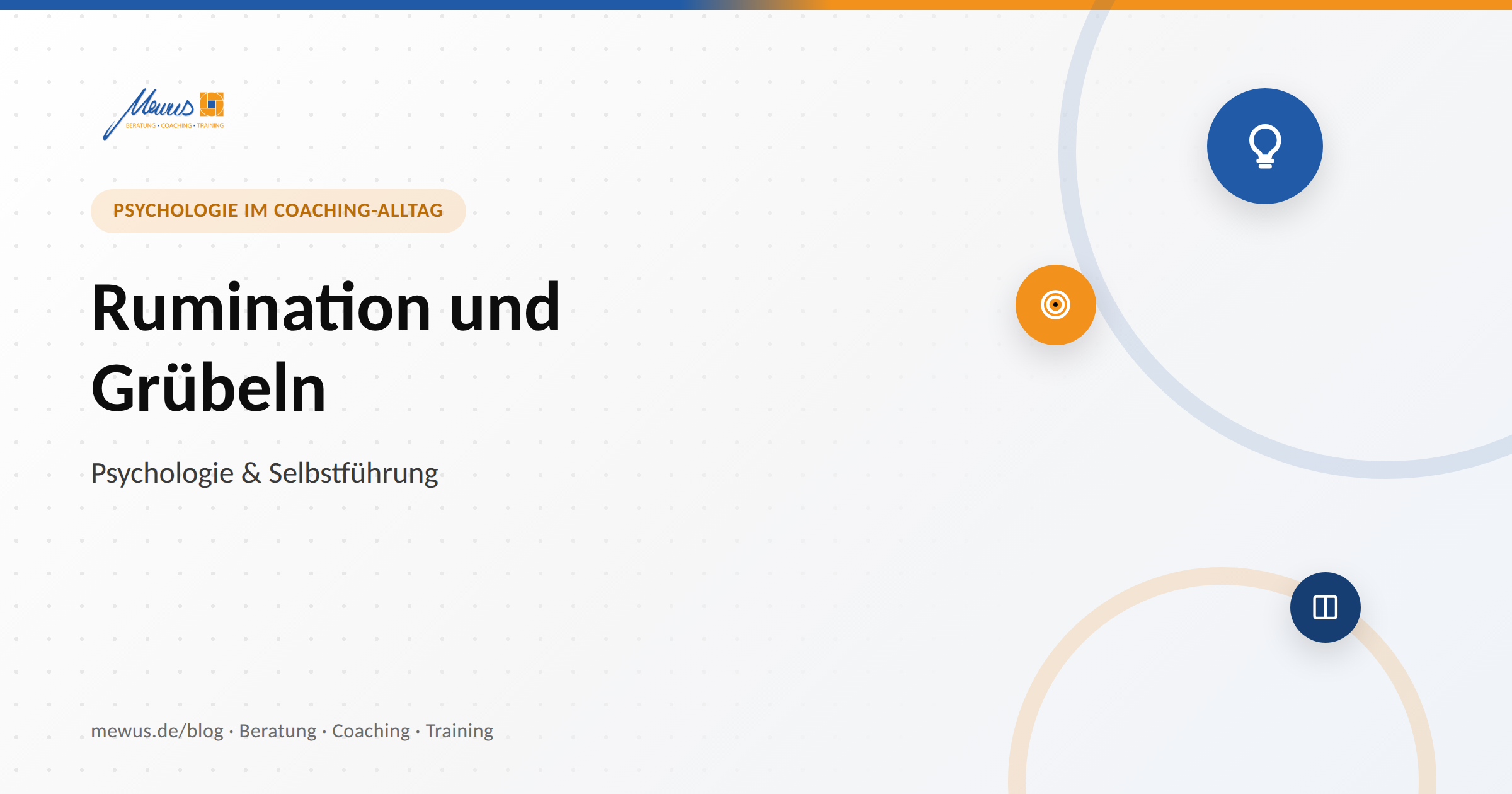 Rumination und Grübeln: Wenn Gedanken sich im Kreis drehen