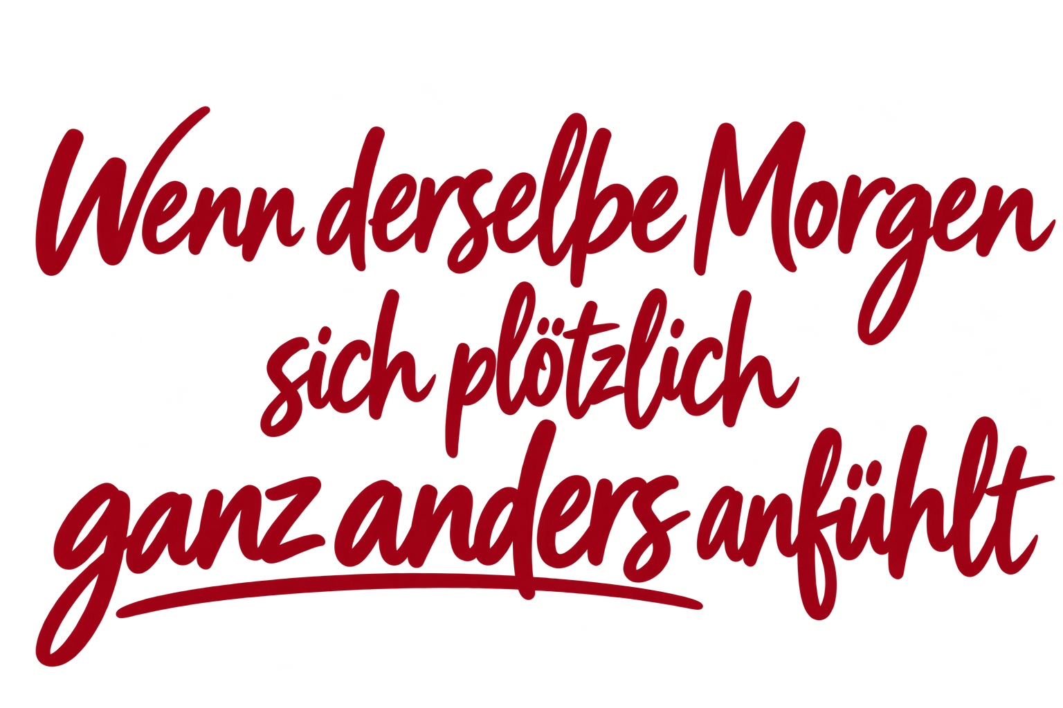 Wenn derselbe Morgen sich anders anfĂŒhlt.png
