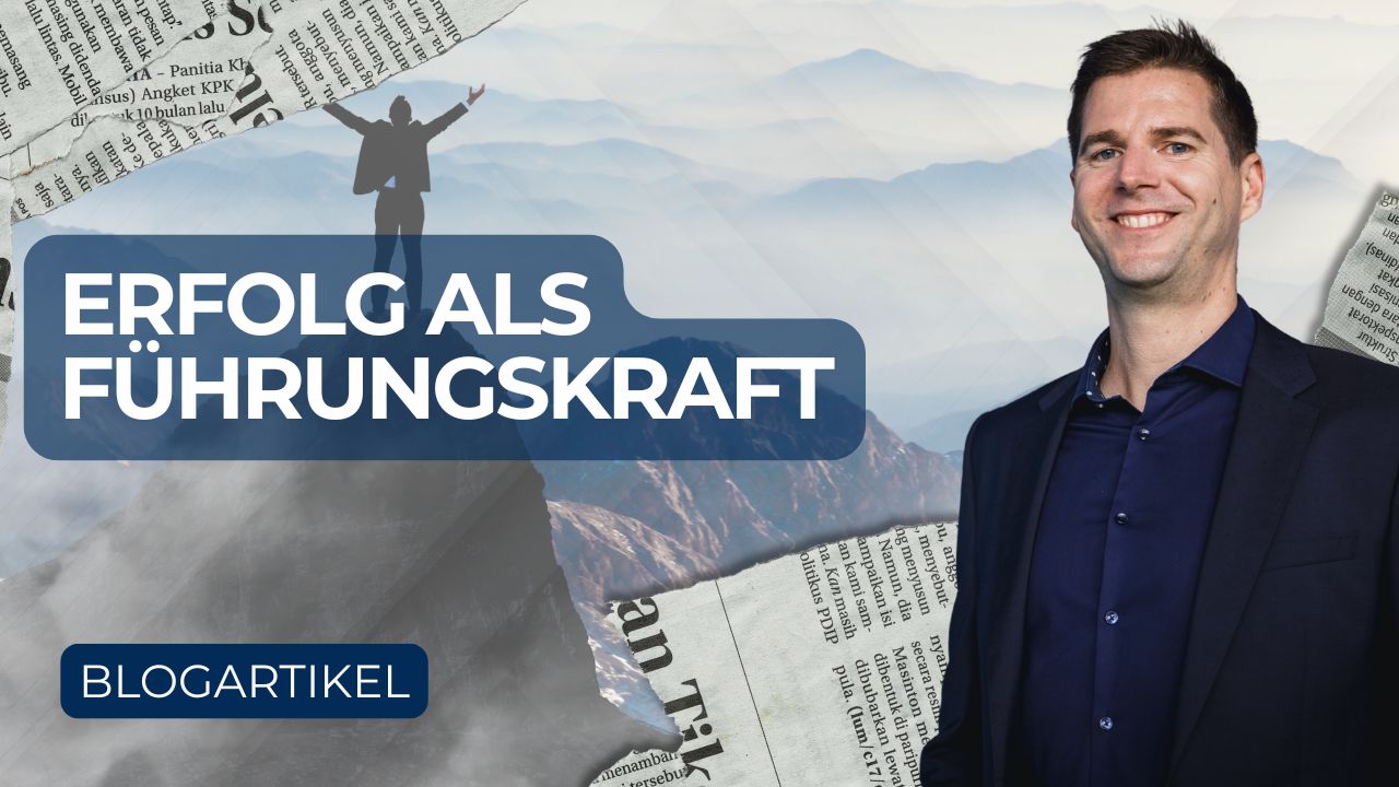 Erfolg als Führungskraft: Mit Leadership und Mentaltraining zum Ziel