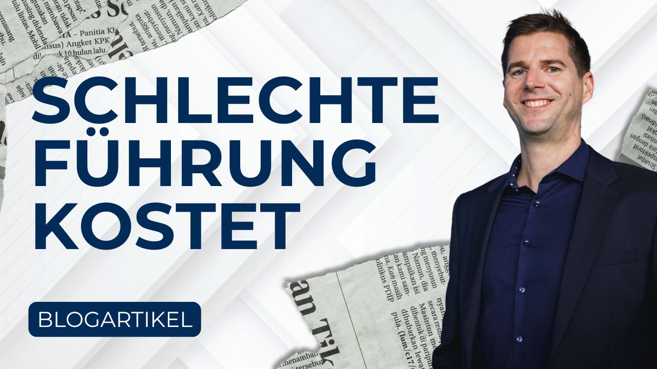 Soviel kostet schlechte Führung wirklich!