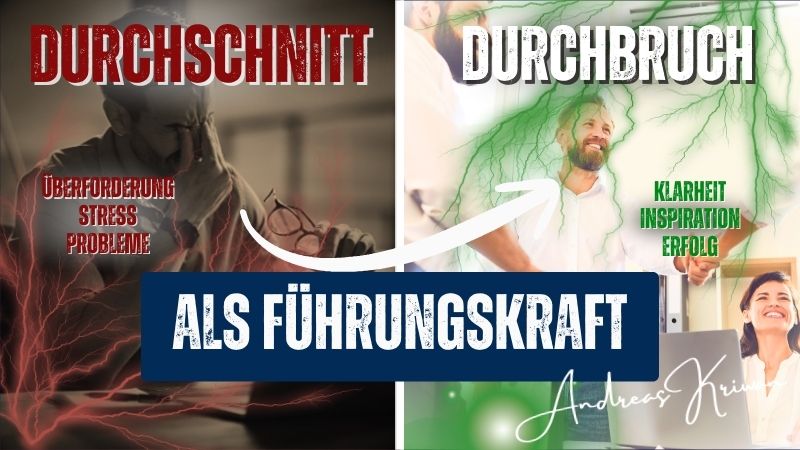 Von Durchschnitt zum Durchbruch als Führungskraft