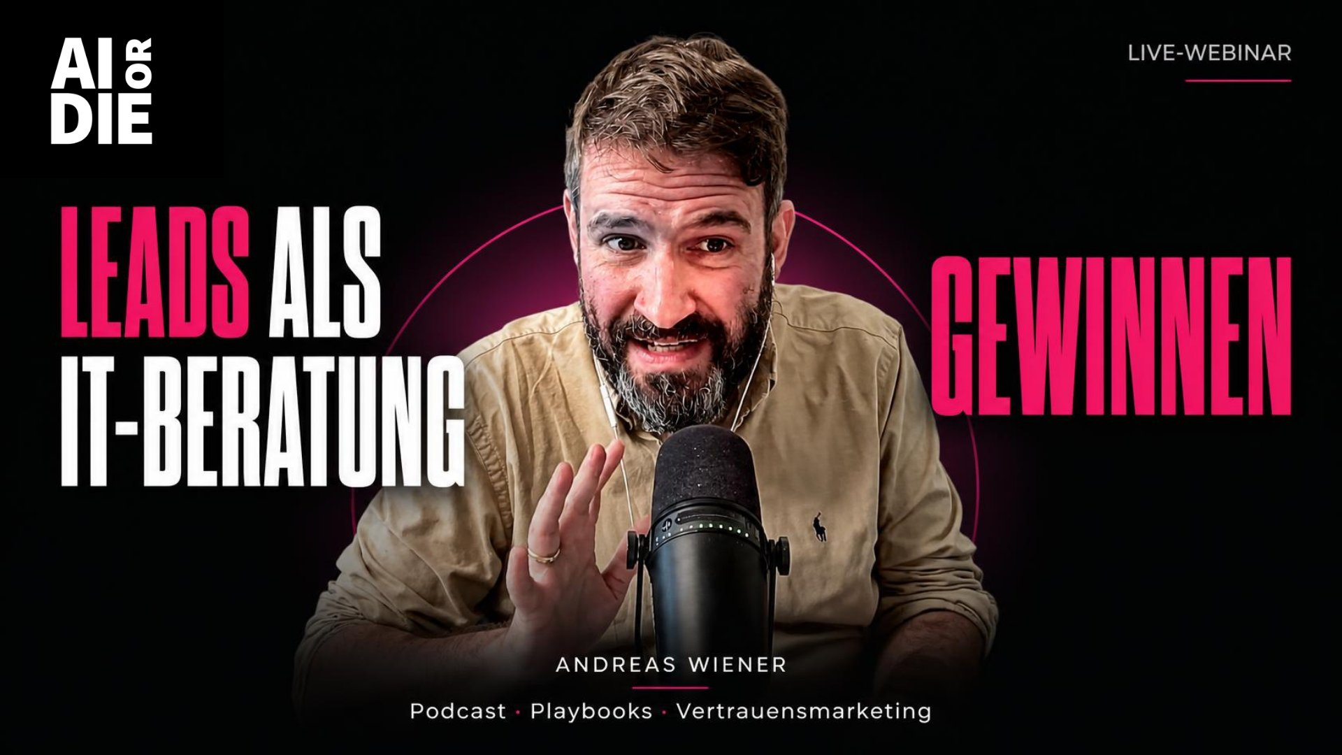 Live-Webinar mit Andreas Wiener: Leads als IT-Beratung gewinnen