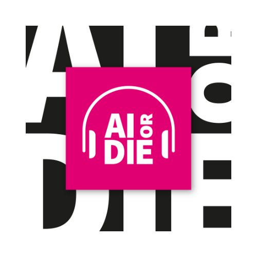 AI or DIE Podcast