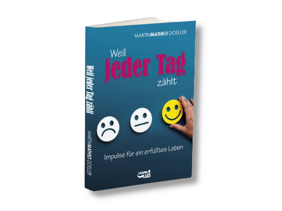 Buch Weil jeder Tag zählt von Martin Matheo Doeller