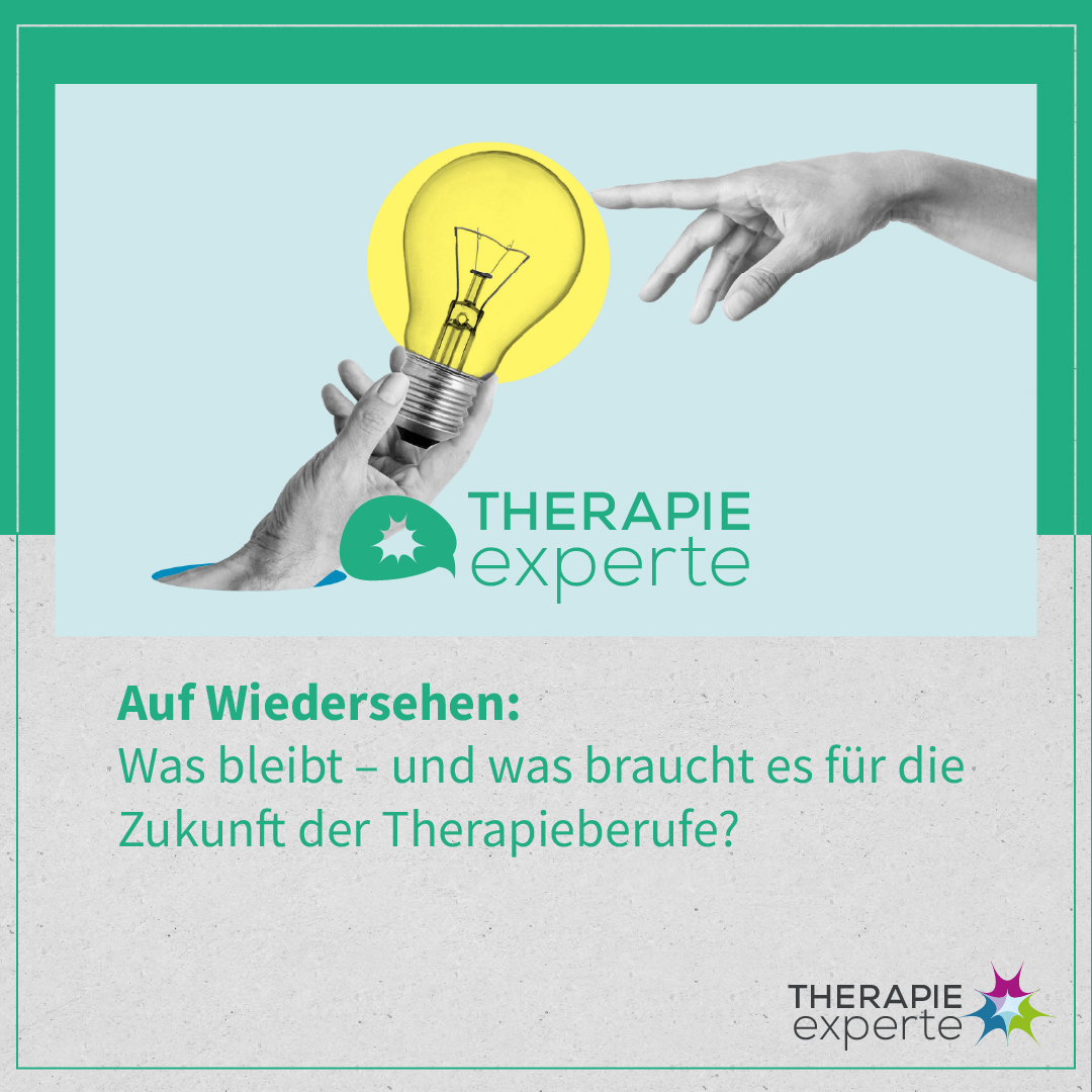 [Podcast] Auf Wiedersehen: Was bleibt – und was braucht es für die Zukunft der Therapieberufe? (#148)