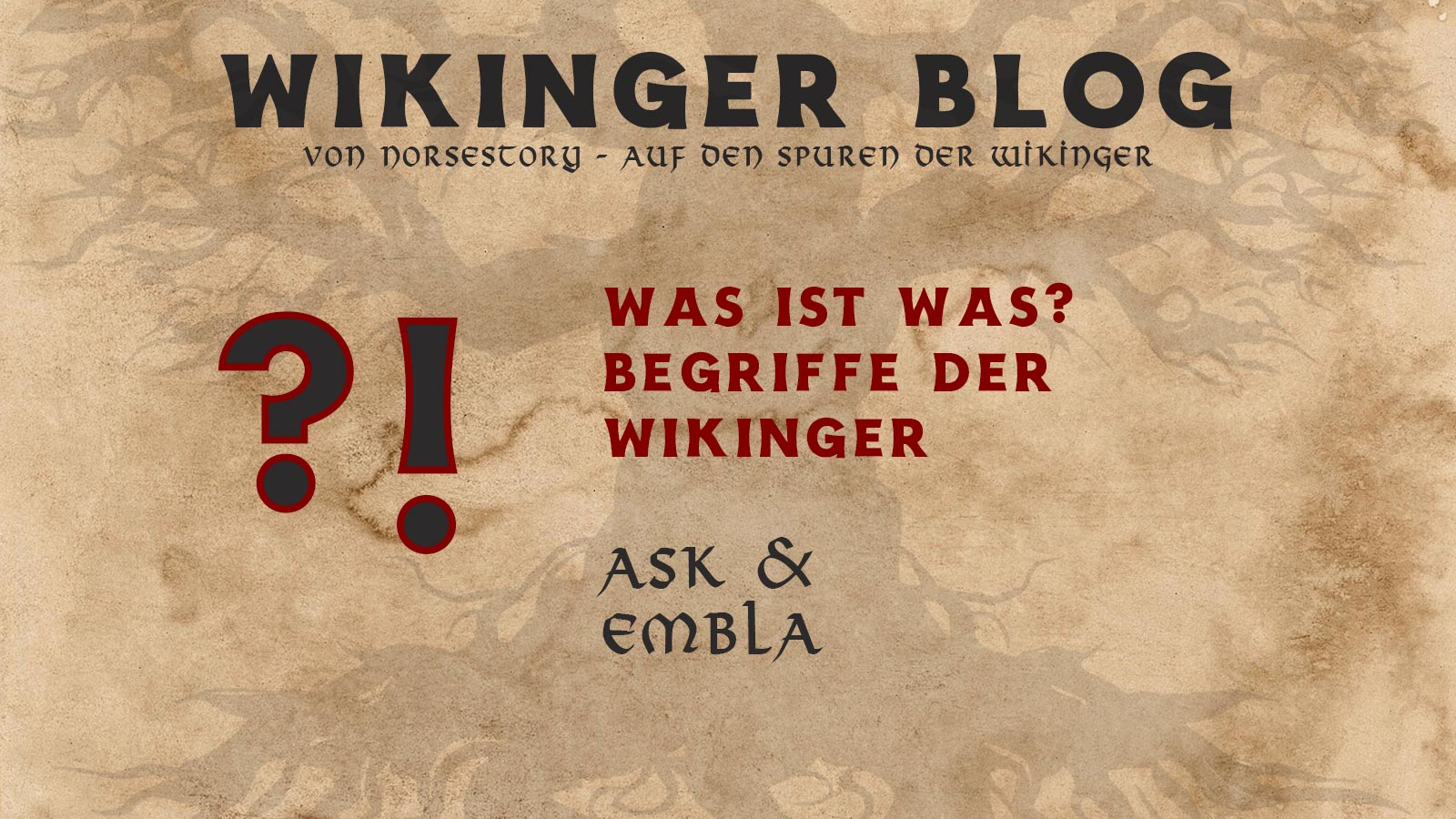 Begriffe der Wikinger: Ask & Embla