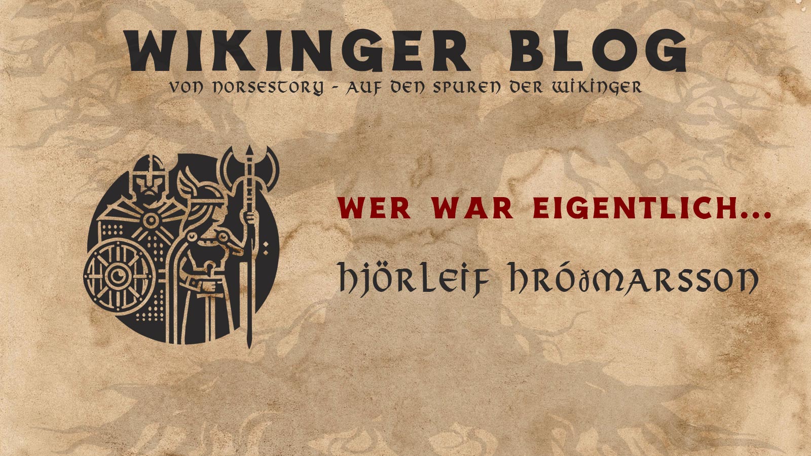 Wer war eigentlich Hjörleif Hróðmarsso?