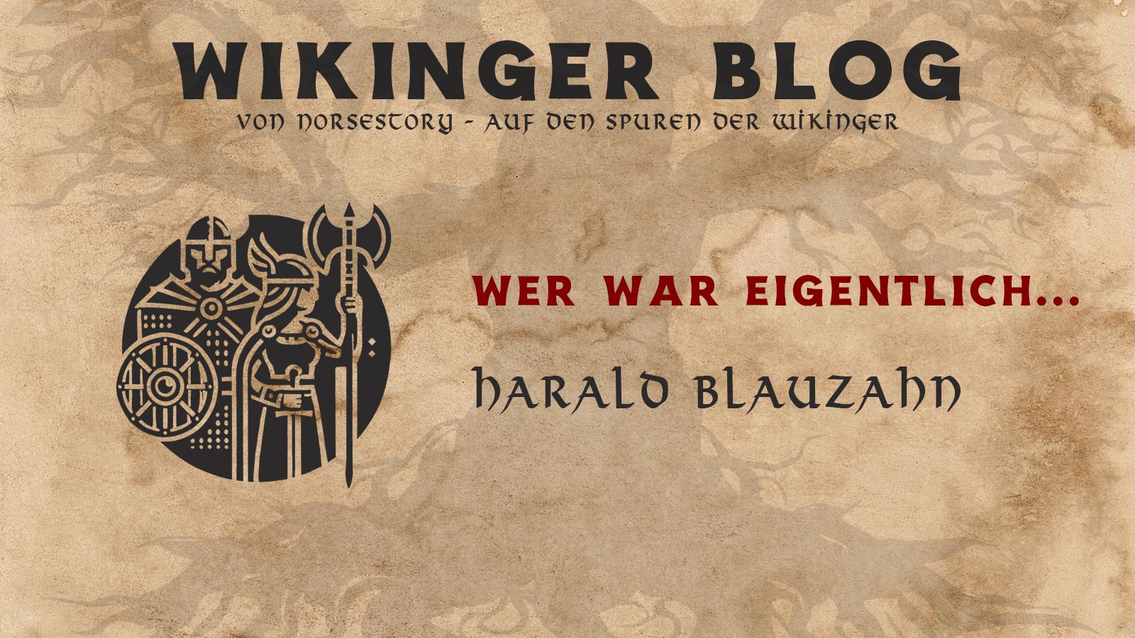 Wer war Harald Blauzahn?