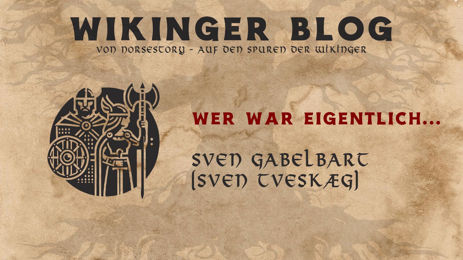 Wer war eigentlich Sven Gabelbart?