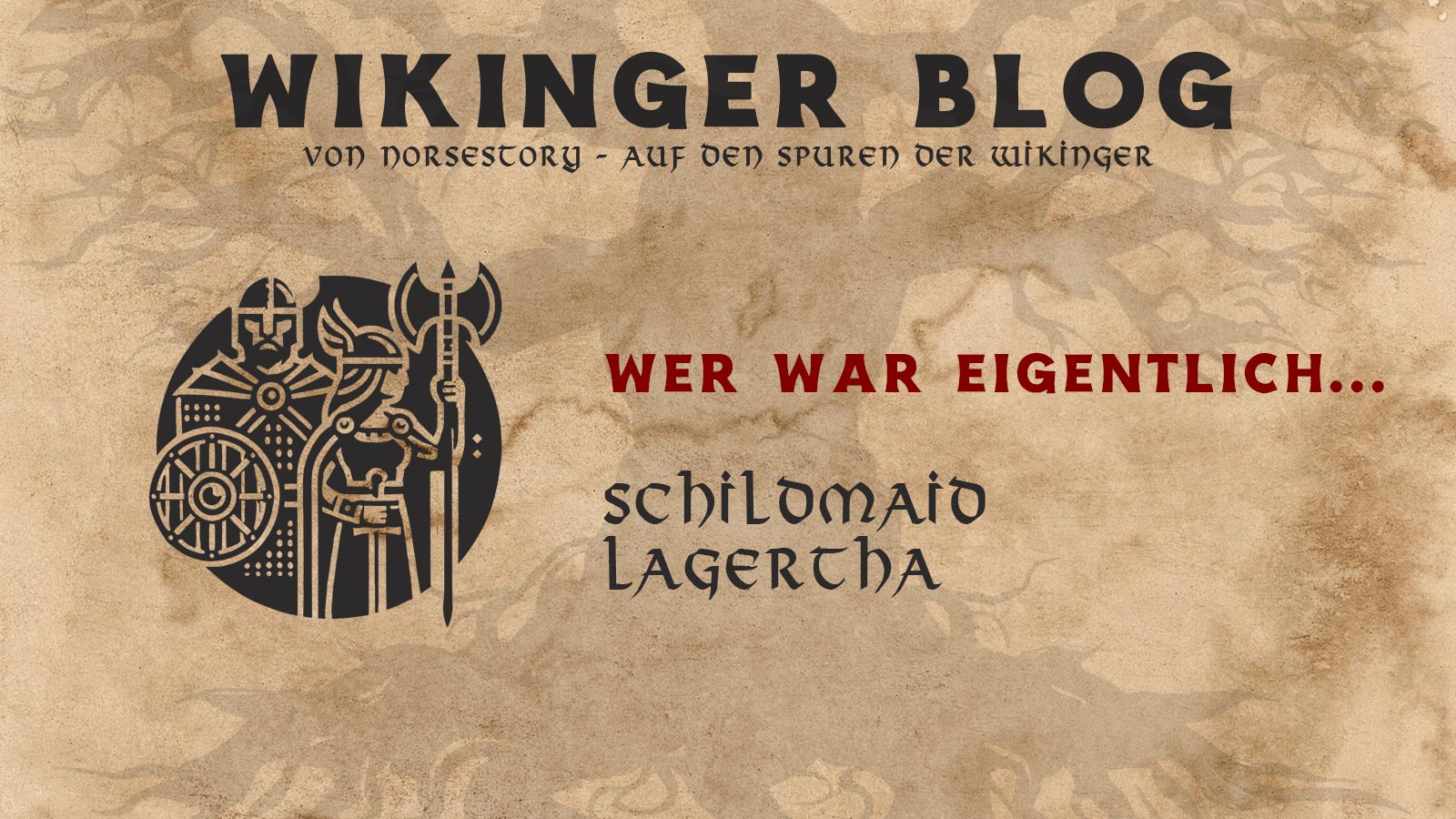 Wer war eigentlich Lagertha?