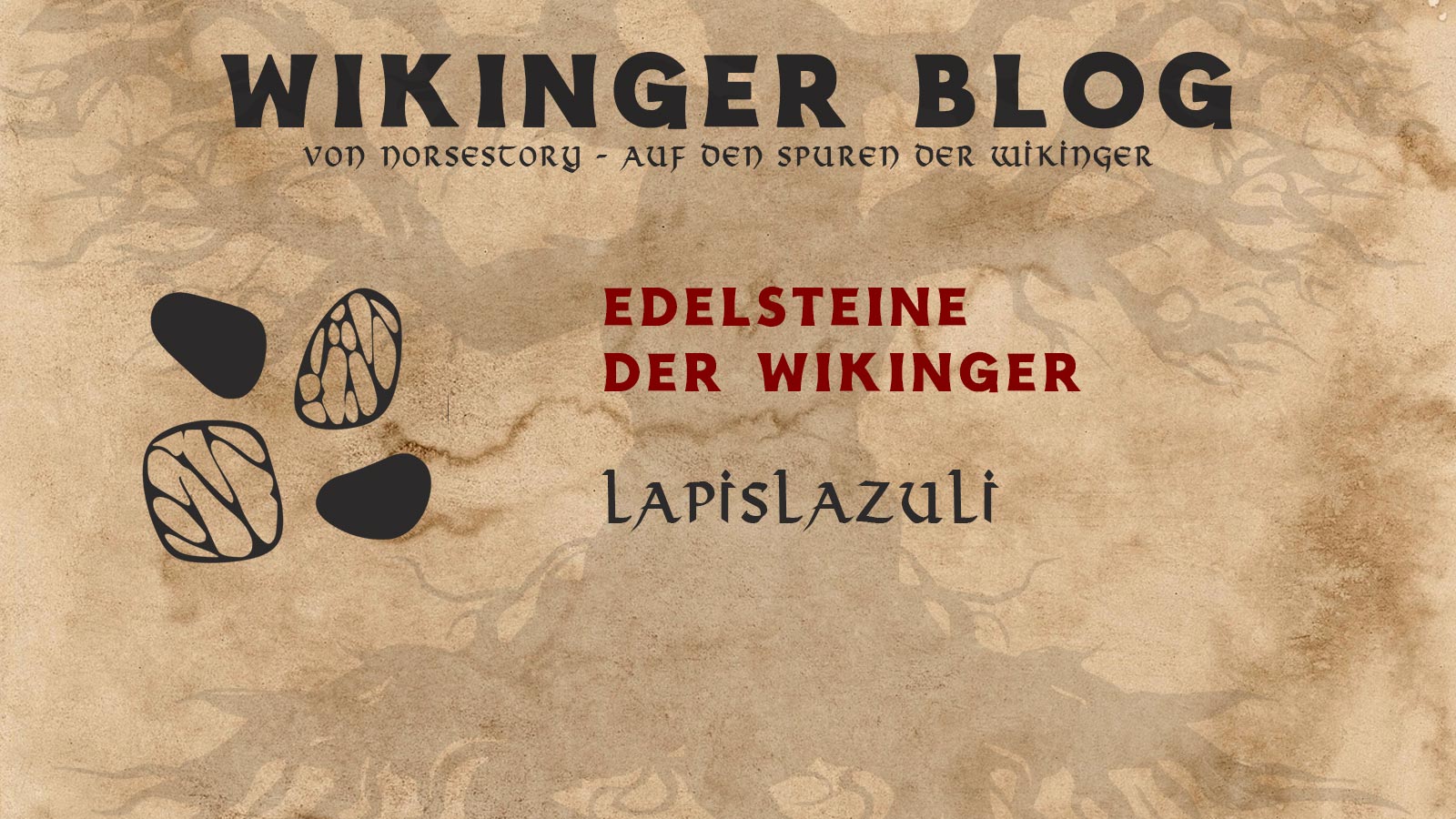 Edelsteine der Wikinger: Lapislazuli