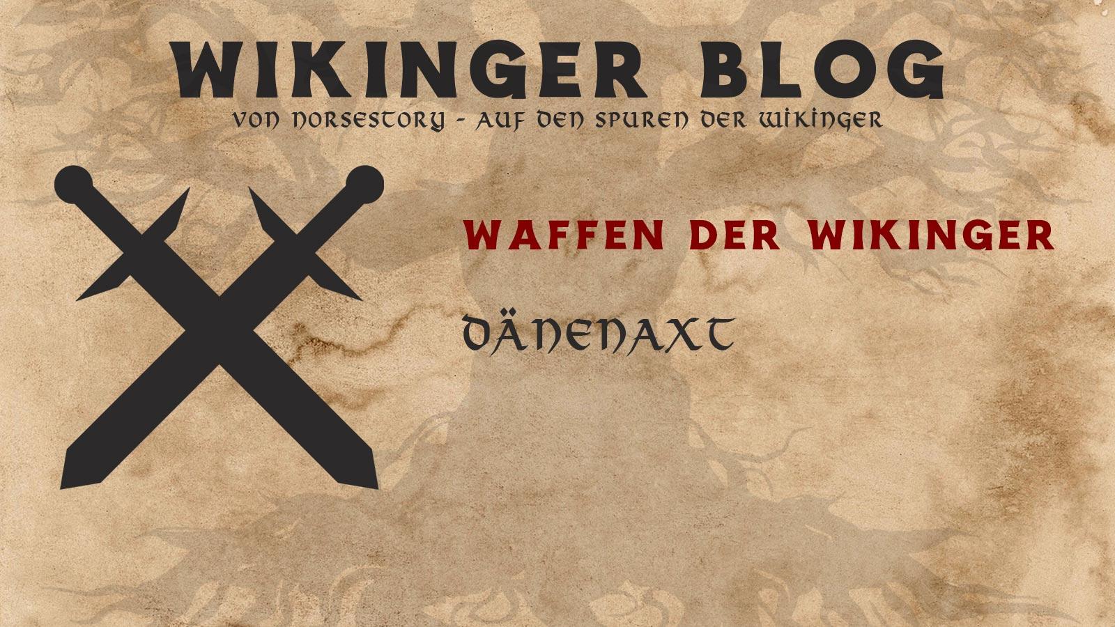 Waffen der Wikinger: Dänenaxt