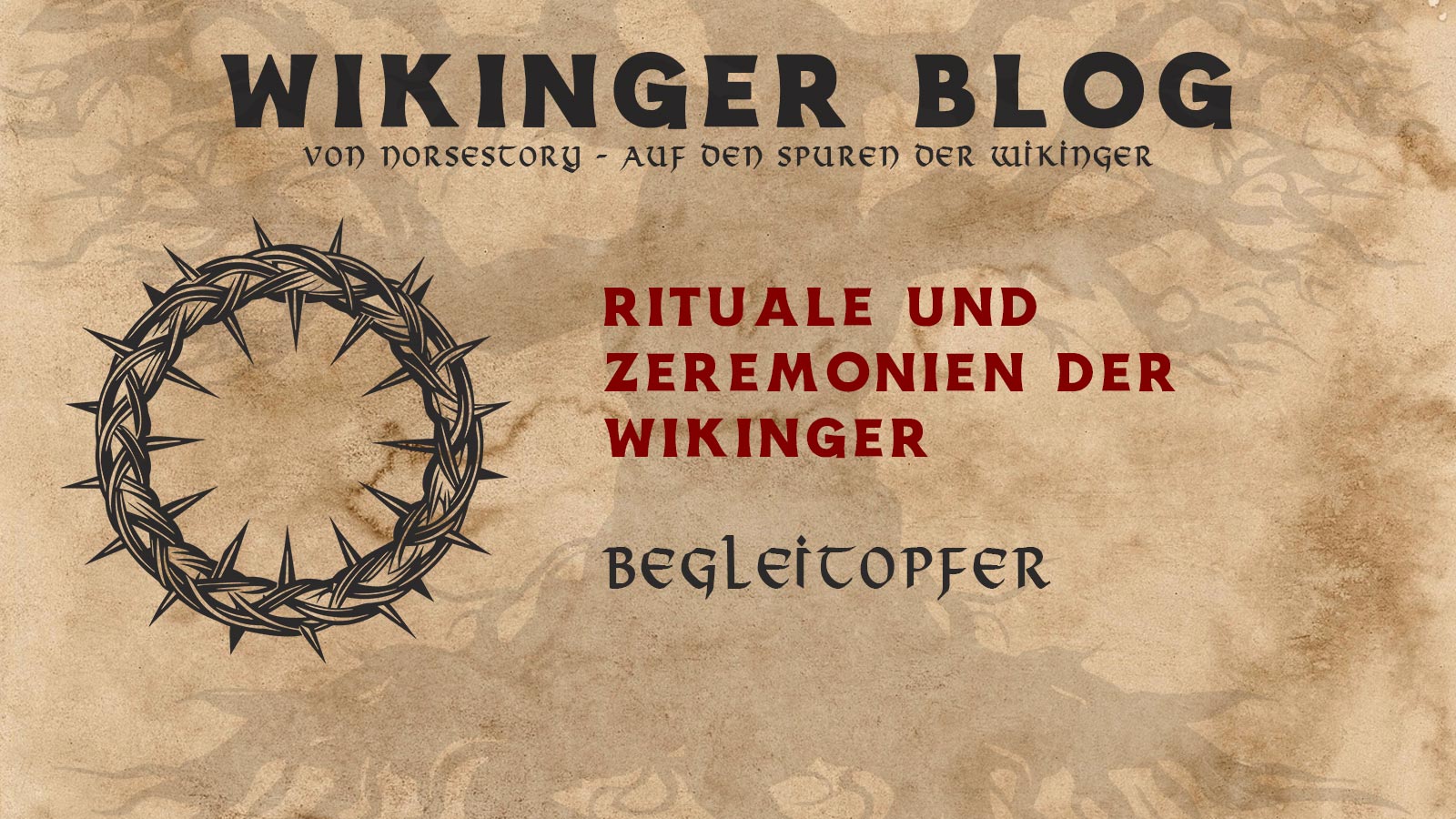 Rituale der Wikinger: Begleitopfer