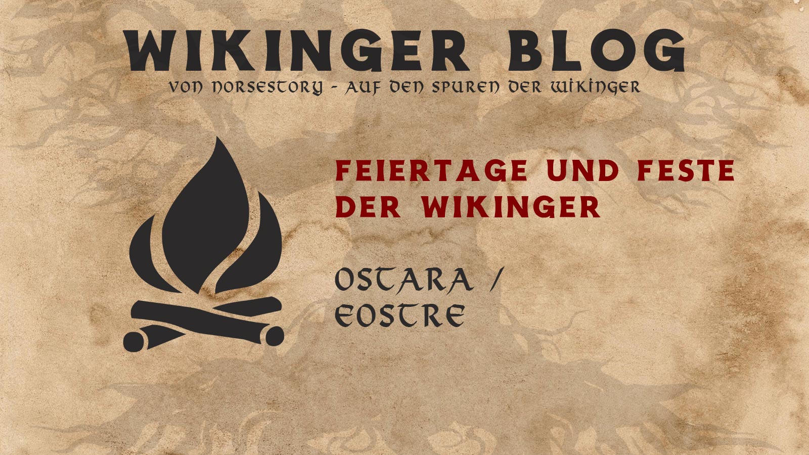 Feiertage der Wikinger: Ostara / Eostre