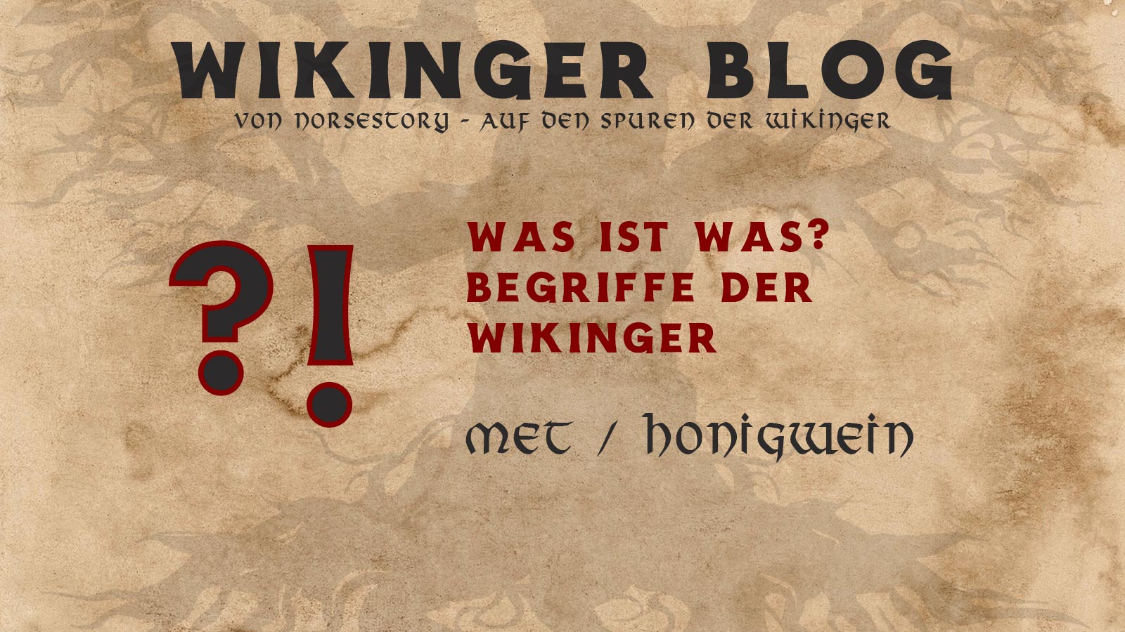 Begriffe der Wikinger: Was ist Met?