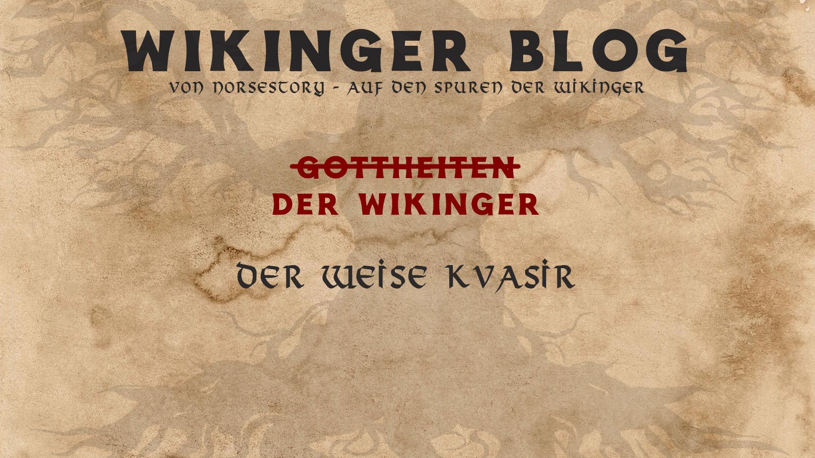 Götter der Wikinger: Kvasir