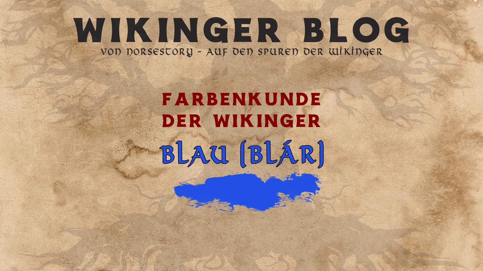 Farben der Wikinger: Blau (blár)