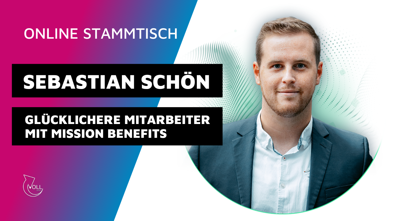 Online-Stammtisch Insights: Wie Mission Benefits Arbeitgeber zum Magnet für Talente macht