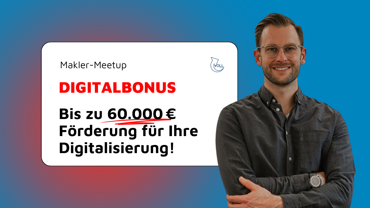 Digitalbonus für Makler und kleine Unternehmen: Bis zu 60.000 € Förderung sichern