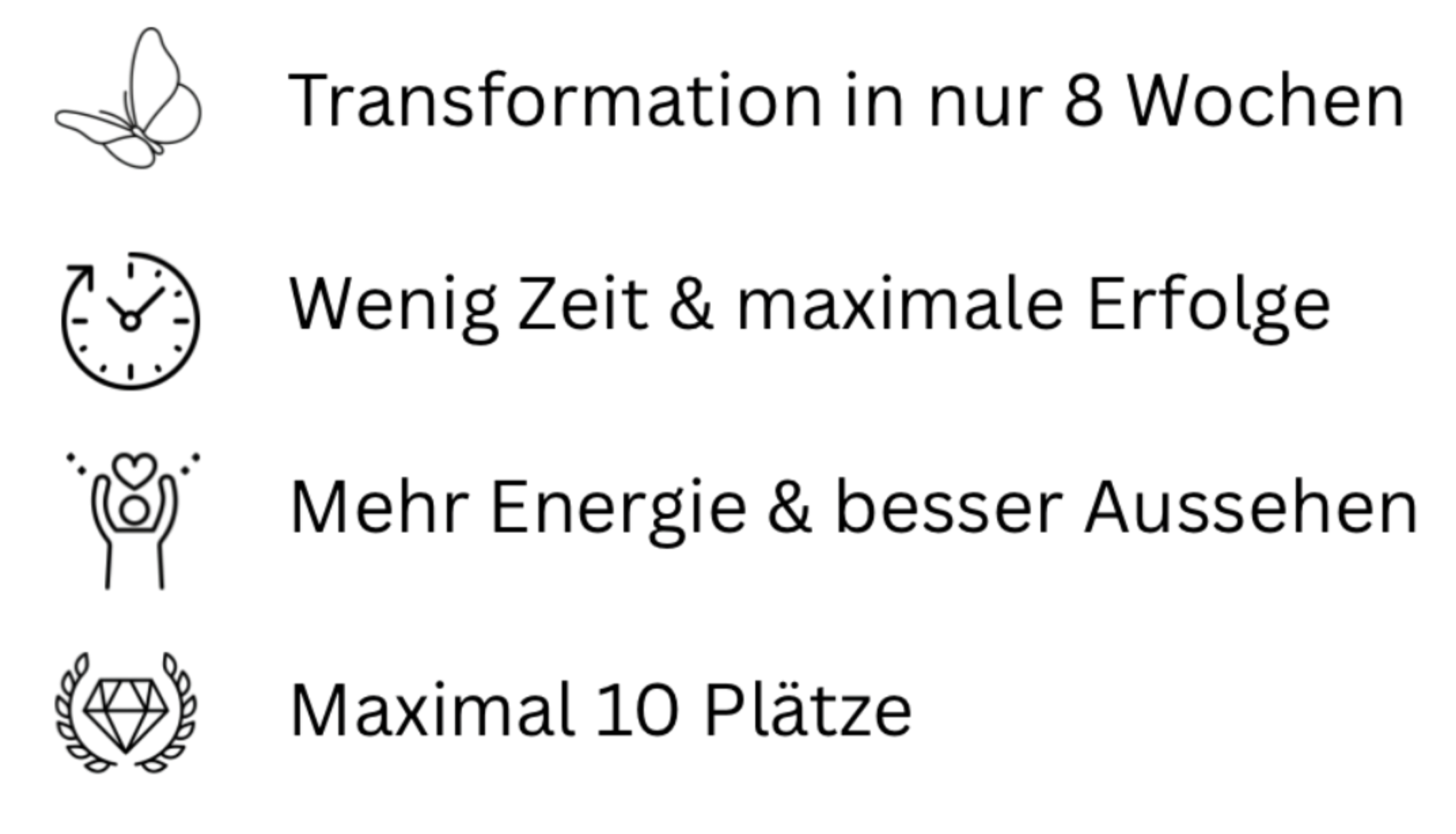 SCHLUSS mit Unklarheit! Wohlfühlfigur in nur 3 Monaten Effiziente online Trainingseinheiten Leckere und schnelle Rezepte Individuell auf dich abgestimmt Ohne Umwege zum Ziel 247 Support über Whats-6.png