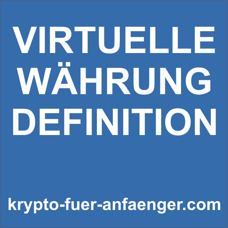 Virtuelle Währung Definition