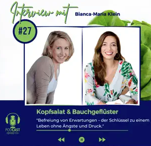 Podcast-Interview bei KOPFSALAT & BAUCHGEFLÜSTER - Bianca-Maria Klein