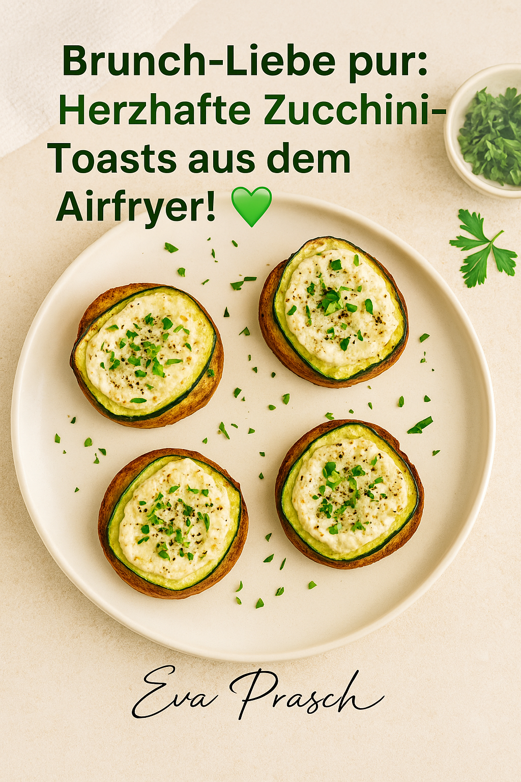 Zucchini Toast-ChatGPT Image 15. Aug. 2025, 09_53_21.png