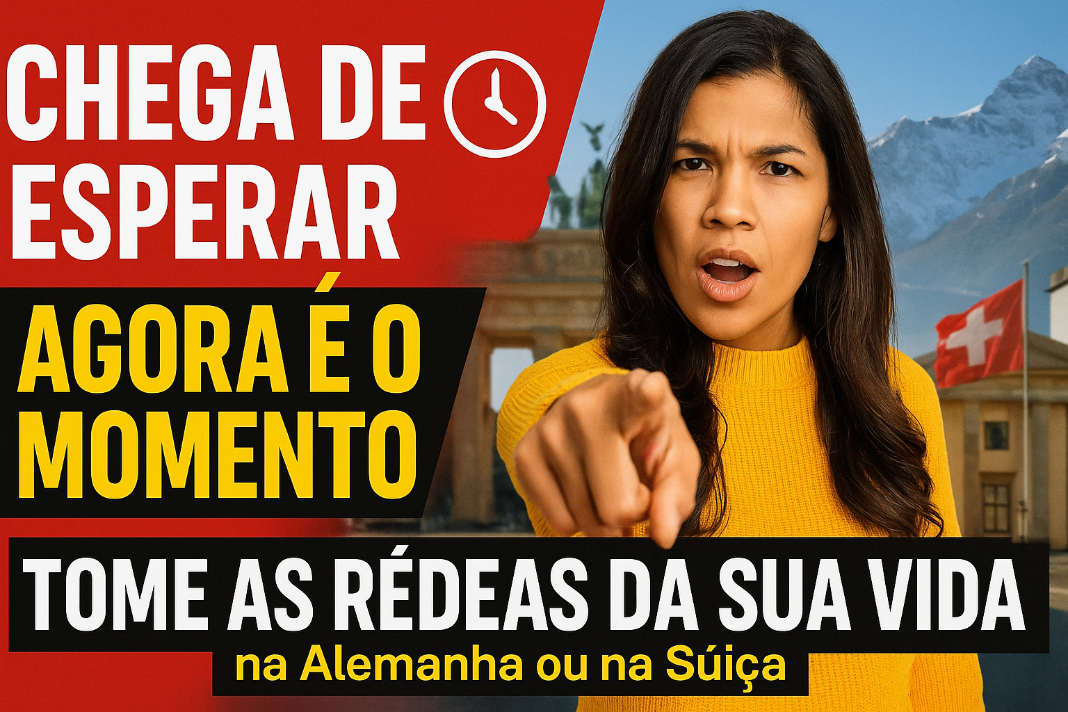 Chega de esperar: Agora é o momento de tomar as rédeas da sua vida na Alemanha ou na Suíça