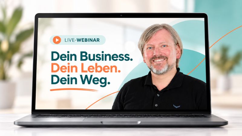 Live-Webinar Dein Business. Dein Leben. Dein Weg. mit Daniel Schmalhaus