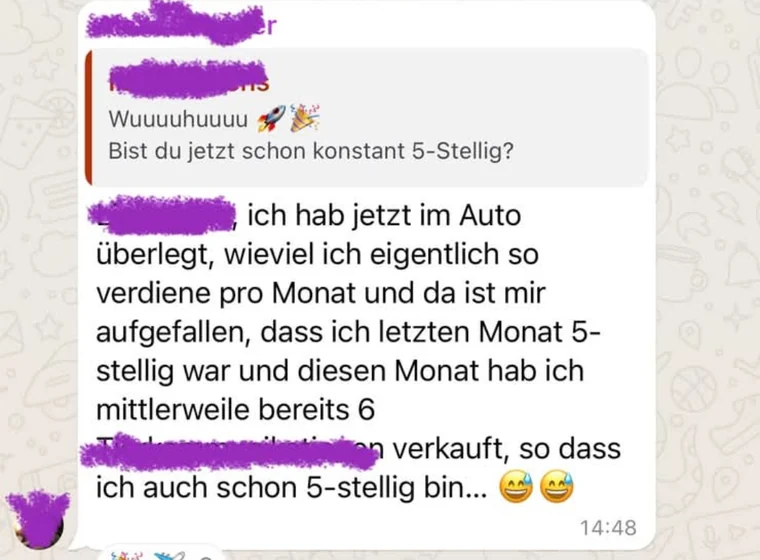 Anonymisierte WhatsApp-Nachricht einer Kundin: Sie war letzten Monat fünfstellig und ist es im laufenden Monat bereits wieder