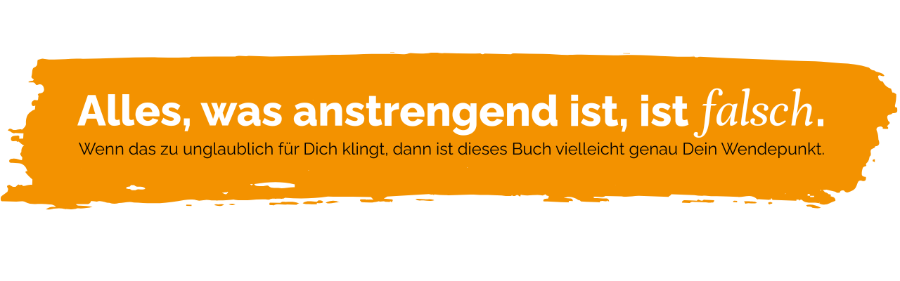 Alles, was anstrengend ist, ist falsch. (16).png