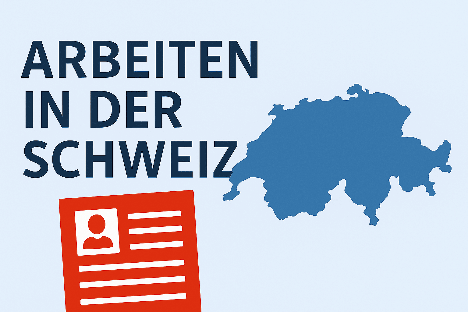 Arbeiten in der Schweiz: So finden Sie den passenden Job