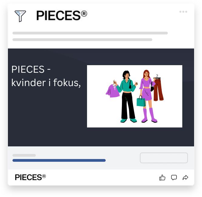 PIECES brandgrafik med fokus på kvinder – men manglende impulser til konvertering.