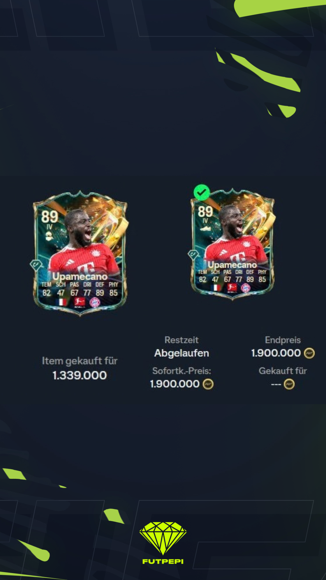 FUTPEPI’s own trade: Upamecano, bought for 1,339,000 Coins, sold for 1,900,000 Coins