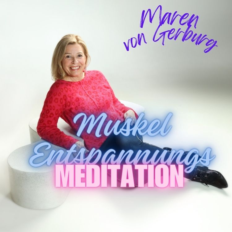 Maren von Gerburg Meditation Muskeln entspannen