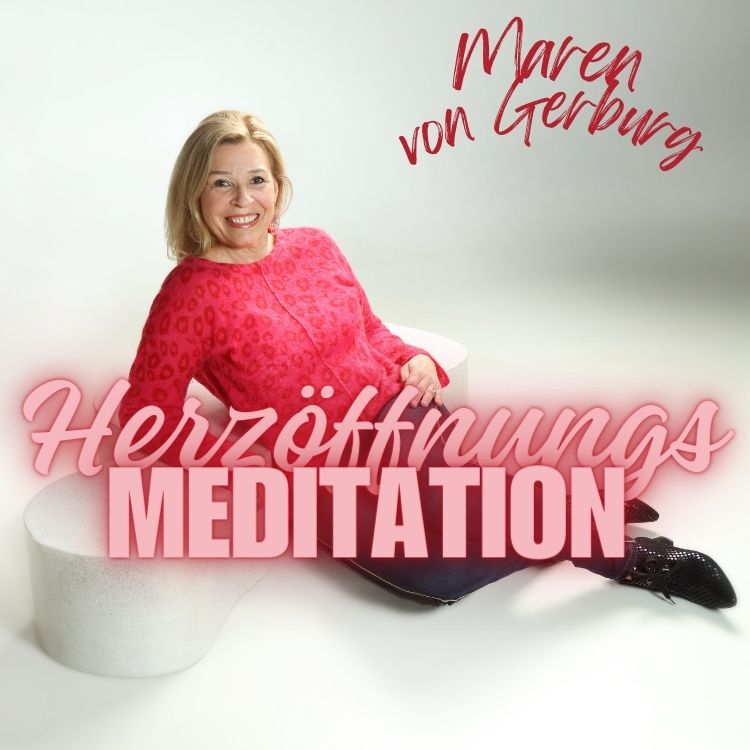 Maren von Gerburg Meditation Herzöffnung